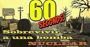 60 seconds - Sobrevivir a una bomba nuclear - Gameplay Español