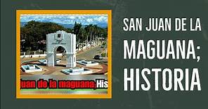 San juan de la maguana; Historia