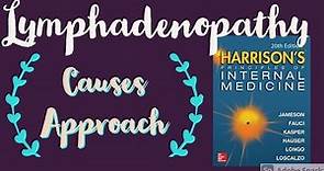 LYMPHADENOPATHY | Causes | Approach | Harrison