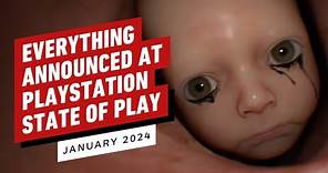 Everything Announced at PlayStation State of Play - Jan 2024