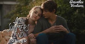 All Summers End | Tye Sheridan | Kaitlyn Dever | Trailer