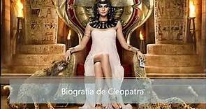 Biografía de Cleopatra
