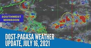 DOST-Pagasa weather update, July 16, 2021