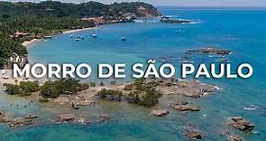 MORRO DE SÃO PAULO (BAHIA) É LINDO DEMAIS! | Como chegar, quanto custa, praias, passeios e dicas