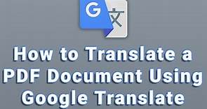 How to Translate a PDF Document Using Google Translate