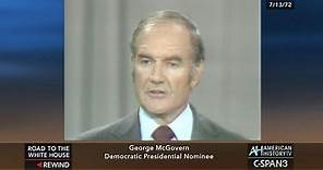 The Presidency-Senator George McGovern 1972 Acceptance Speech