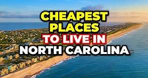 Cheapest Towns To Live in North Carolina