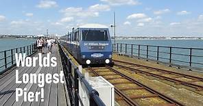 Worlds LONGEST pier! - Southend Pier & Railway