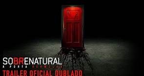 Sobrenatural: A Porta Vermelha - Trailer Oficial Dublado