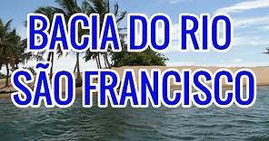 BACIA HIDROGRÁFICA DO RIO SÃO FRANCISCO | EF07GE11 | EF06GE12 | ENSINO FUNDAMENTAL