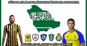 Explicando el fútbol de Arabia Saudita. ¿Qué equipo es más grande?