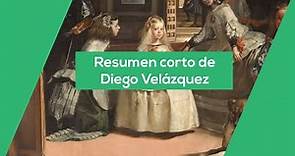 Diego Velázquez Biografía I El resumen de su vida