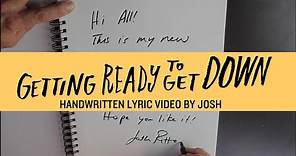 Josh Ritter - Getting Ready to Get Down [Official Lyric Video]
