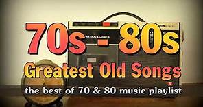 Best Of 70s and 80s Music Playlist - Oldies But Goodies Legendary Hits 70s & 80s