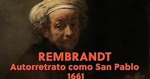 Rembrandt, Autorretrato como San Pablo, 1661, Rijksmuseum