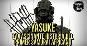 Yasuke | La fascinante historia del primer Samurai africano