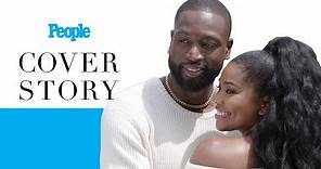 Dwyane Wade & Gabrielle Union on New Book, Love & Standing Up For Family | PEOPLE