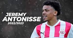 Jeremy Antonisse | Goals & Skills PSV 2022/2023 • Season 4 Episode 52