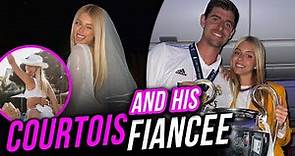 ❤️😍 Who is Thibaut Courtois fiancee? Very beautiful woman