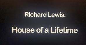 Richard Lewis: House of a Lifetime (46 min 2013)