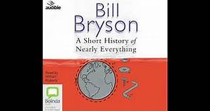 A Short History of Nearly Everything by Bill Bryson - Full Audiobook