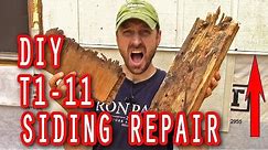 How To Repair Damaged T1-11 Wood Siding On A House! Tips For Structural Repair And A Great Finish.