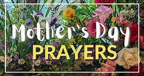 Prayers for Mother's Day - Mothering Sunday Prayers for 2023