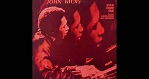 John Hicks - Some Other Time (Full Album)