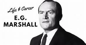 E G Marshall - Actor - Life and Career