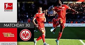 Union Berlin - Eintracht Frankfurt 2-0 | Highlights | Matchday 30 – Bundesliga 2021/22
