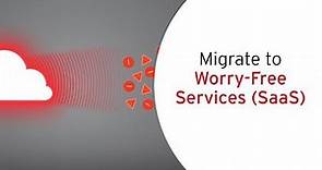 Migration to Trend Micro Worry-Free Services (SaaS)