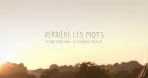 Alain Souchon et Laurent Voulzy - Derrière les mots (Lyrics video)