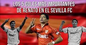 Los 5 goles más importantes de RENATO en el Sevilla FC