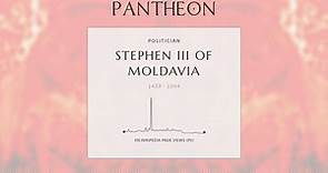 Stephen III of Moldavia Biography - Prince of Moldavia from 1457 to 1504