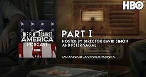 The Plot Against America Podcast: Part 1 | Episode 1 | HBO
