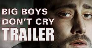 BIG BOYS DON’T CRY Official Trailer (2022) The life of Paul Connolly