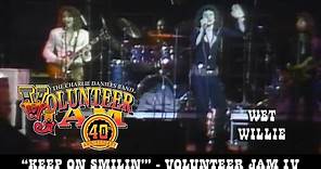 Keep On Smilin' - Wet Willie - Volunteer Jam IV