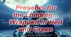 When Christmas Comes To Town ~ The Polar Express [Lyrics]