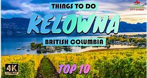 Kelowna (British Columbia) ᐈ Things to do | What to do | Places to See ☑️