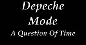 Depeche Mode - A Question of Time (Lyrics)
