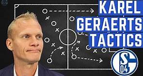 🚨KAREL GERAERTS TACTICS | new Schalke Manager | #S04 🚨