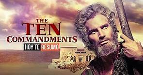 Los diez mandamientos / The Ten Commandments (1956) | RESUMEN