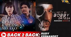 🔴 VIVA BACK2BACK : KUNG KAILANGAN MO AKO x ILIGPIT SI BOBBY ORTEGA Full Movies | Rudy Fernandez