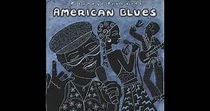 American Blues (Official Putumayo Version)