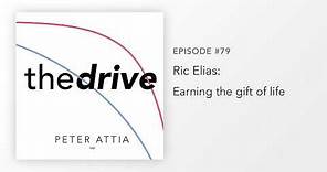 #79 – Ric Elias: Earning the gift of life