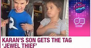 Karan Johar's son Yash gets the name 'Jewel Thief' after running away with Roohi's necklace