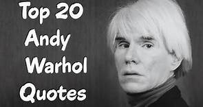 Top 20 Andy Warhol Quotes || The American artist