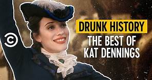 The Best of Kat Dennings - Drunk History