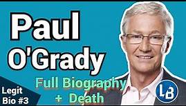TV star and comedian Paul O'Grady Full biography