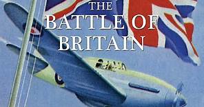 Battle Of Britain - Full Documentary